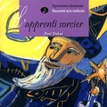 Paul Dukas - L'apprenti sorcier. 1 CD audio