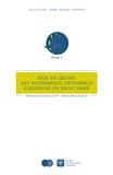Bénédicte Fauvarque-Cosson et Martine Behar-Touchais - Mise en oeuvre des instruments optionnels européens en droit privé.