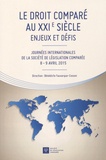 Bénédicte Fauvarque-Cosson - Le droit comparé au XXIe siècle - Enjeux et défis - Journées internationales de la Société de législation comparée 8-9 avril 2015.