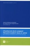 Frédérique Ferrand et Olivier Moréteau - L'Institut de droit comparé Edouard Lambert dans le siècle - Actes du colloque du centenaire de l'Institut de droit comparé de Lyon ; 7 et 8 octobre 2021.