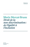 Marie Mercat-Bruns - Droit de la non-discrimination : de l'égalité à l'inclusion.