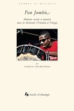 Aurélie Helmlinger - Pan Jumbie - Mémoire sociale et musicale dans les steelbands (Trinidad et Tobago). 1 DVD