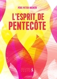 Peter Hocken - L'esprit de Pentecôte.