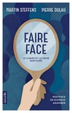 Martin Steffens et Pierre Dulau - Faire face - Le visage et la crise sanitaire.