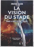 Jonathan Valbon - La vision du stade.