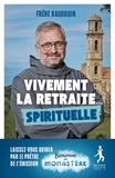 Baudouin Ardillier - Vivement la retraite... spirituelle.