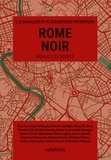 Maxim Jakubowski et Chiara Stangalino - Rome Noir.