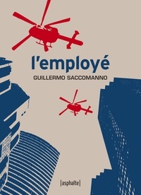 Guillermo Saccomanno - L'Employé.