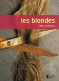 Emily Schultz - Les blondes.