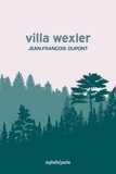 Jean-François Dupont - Villa Wexler.