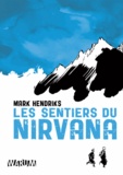 Mark Hendriks - Les sentiers du Nirvana.