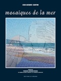 Jean-Jacques Santini - Mosaïques de la mer.