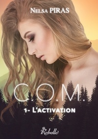Karen M. - C.O.M. - 1 - L'Activation.