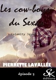 Pierrette Lavallée - Les cow-boys du Sexas 5 - Calamity Jayne.