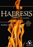 Audrey Falk - Haeresis Tome 2 : Les liens.