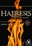 Audrey Falk - Haeresis Tome 2 : Les liens.