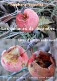 Stéphane Ternoise - Les pommes de décembre - Livre d'art du sud-ouest.