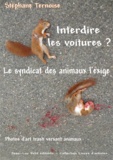 Stéphane Ternoise - Interdire les voitures ? Le syndicat des animaux l'exige - Photos d'art trash versant animaux.