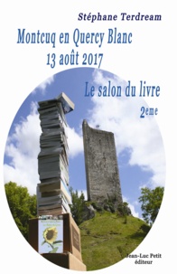 Stéphane Terdream - Montcuq en Quercy Blanc 13 août 2017 - Le salon du livre 2eme.