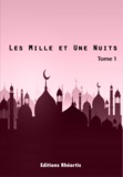 Auteur Anonyme - Les Mille et Une Nuits - T1.
