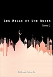 Auteur Anonyme - Les Mille et Une Nuits - T2.