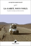 Jacques Ramouillet - La Garet, nous voilà ! - Un guide par-delà les frontières.
