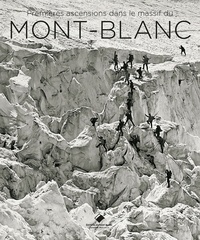Jacques Perret et Michel Jullien - Mont-Blanc  - Premières ascensions - 1770-1904.