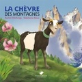 Rachel Hitchings et Stéphanie Roux - Brunette  : La chèvre des montagnes.