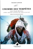 Vincent Lapouge - L'homme des tempêtes - Jean-Claude Marmier, soldat, alpiniste, pionnier des raids et du trail.