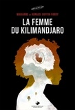 Marianne Buffin-Parry et Arnaud Buffin-Parry - La femme du Kilimandjaro.