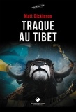 Matt Dickinson - Traque au Tibet.