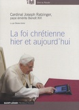  Benoît XVI - La foi chrétienne hier et aujourd'hui. 1 CD audio MP3