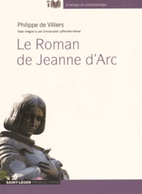 Philippe de Villiers - Le roman de Jeanne d'Arc. 1 CD audio MP3