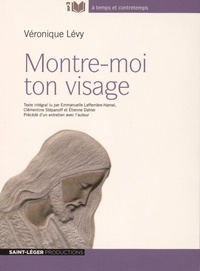 Véronique Lévy - Montre-moi ton visage. 1 CD audio MP3