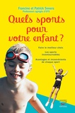 Francine Seners et Patrick Seners - Quels sports pour votre enfant ?.