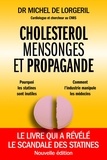 Michel de Lorgeril - Cholestérol, mensonges et propagande.
