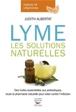 Judith Albertat - Lyme - Les solutions naturelles.