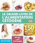 Ulrich Genisson et Nelly Genisson - Le grand livre de l'alimentation cétogène.