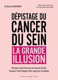 Bernard Duperray - Dépistage du cancer du sein - La grande illusion.