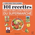  LaNutrition.fr - Le bon choix pour cuisiner 101 recettes avec les meilleurs produits du supermarché.