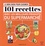  LaNutrition.fr - Le bon choix pour cuisiner 101 recettes avec les meilleurs produits du supermarché.