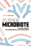 Daniel Sincholle - Super microbiote.