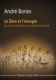 Andre Bories - Le zero et l'energie.
