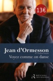Jean d' Ormesson - Voyez comme on danse.