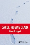 Carol Higgins Clark - Bien frappé.
