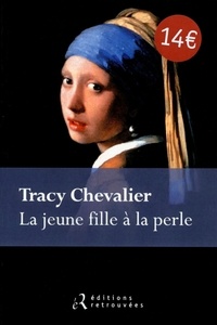 Tracy Chevalier - La jeune fille à la perle.