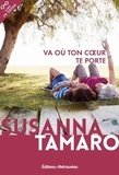 Susanna Tamaro - Va où ton coeur te porte.