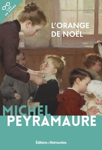 Michel Peyramaure - L'orange de Noël.