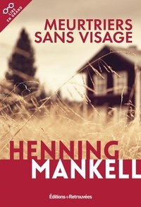 Henning Mankell - Meurtriers sans visage.