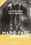Marie-Paul Armand - La poussière des corons.